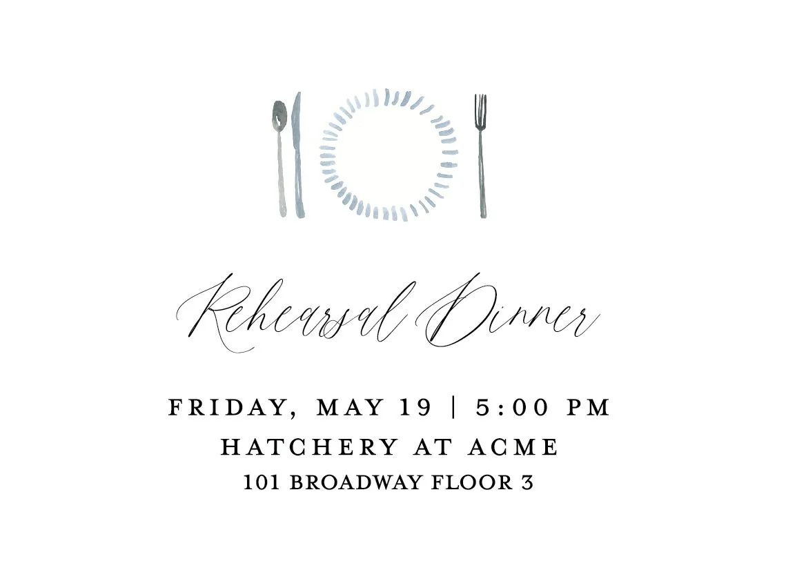 Invitation for a rehearsal dinner featuring a watercolor illustration of a plate, fork, and knife, with event details including date, time, location, and address.