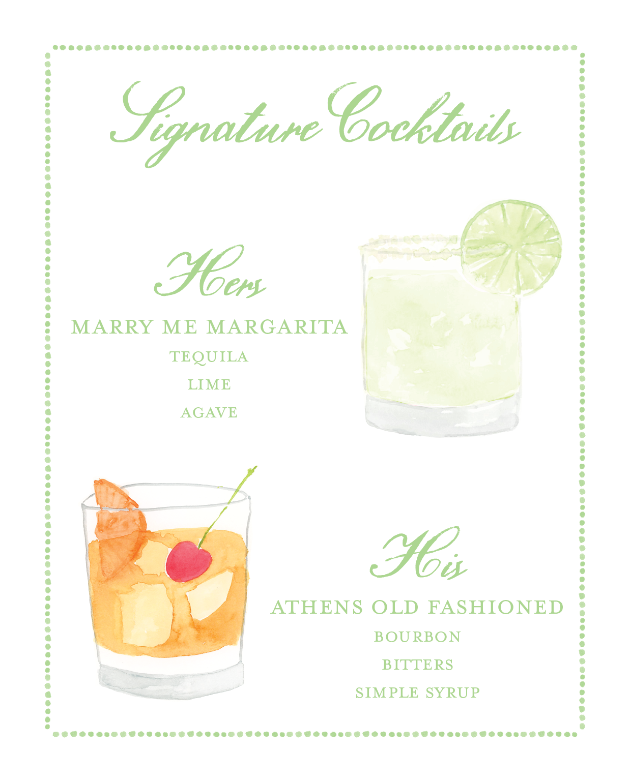 A watercolor style menu featuring two cocktails: Marry Me Margarita with tequila, lime, and agave, and Athens Old Fasioned with bourbon, bitters, and simple syrup. The menu has green text and illustrations of the drinks, with a dotted green border.