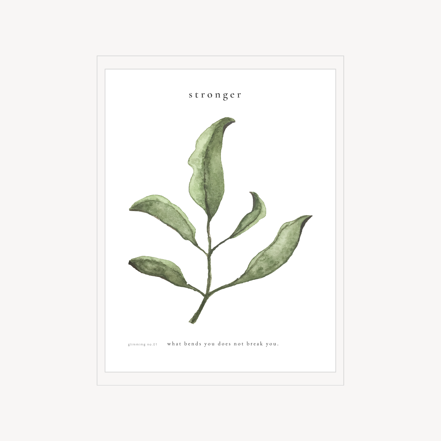 Minimal botanical print with a green leafy stem and the word “stronger” above.