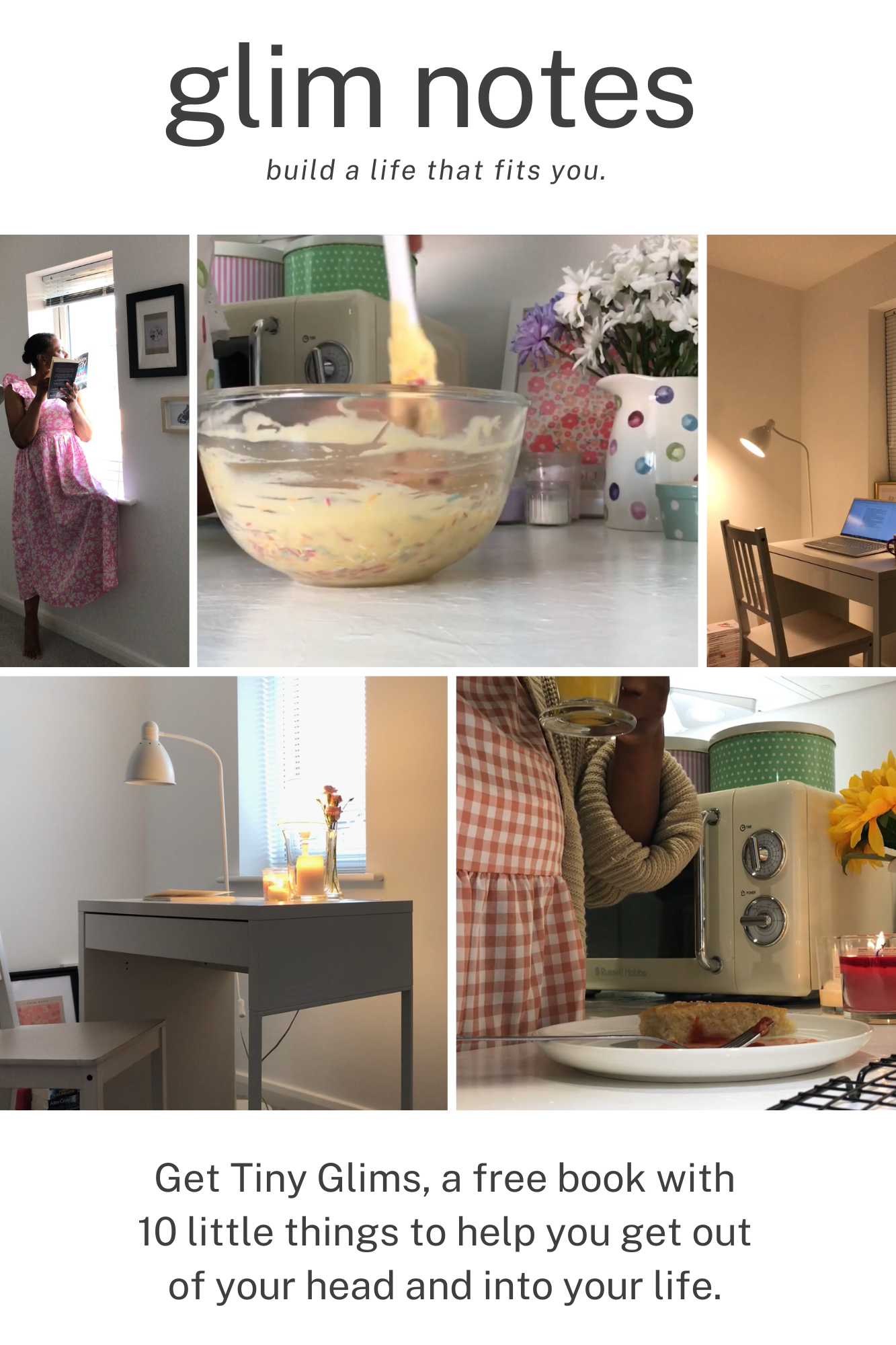 Glim Notes newsletter preview featuring a collage of home scenes and an invitation to Get Tiny Glims, a free book with 10 little things to help you get out of your head and into your life.