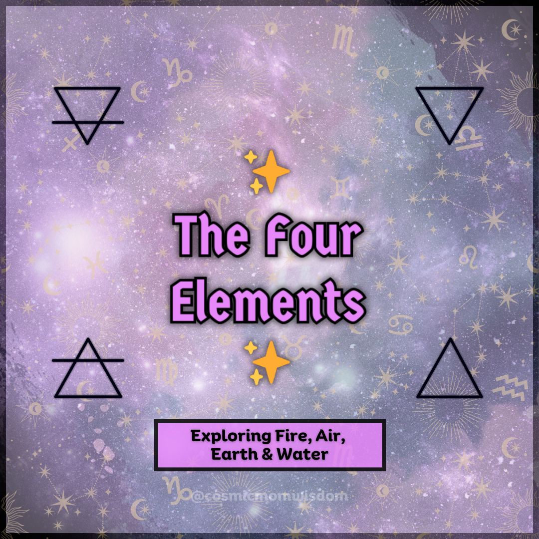The Four Elements of Astrology: An Exploration of Fire, Air, Earth & Water