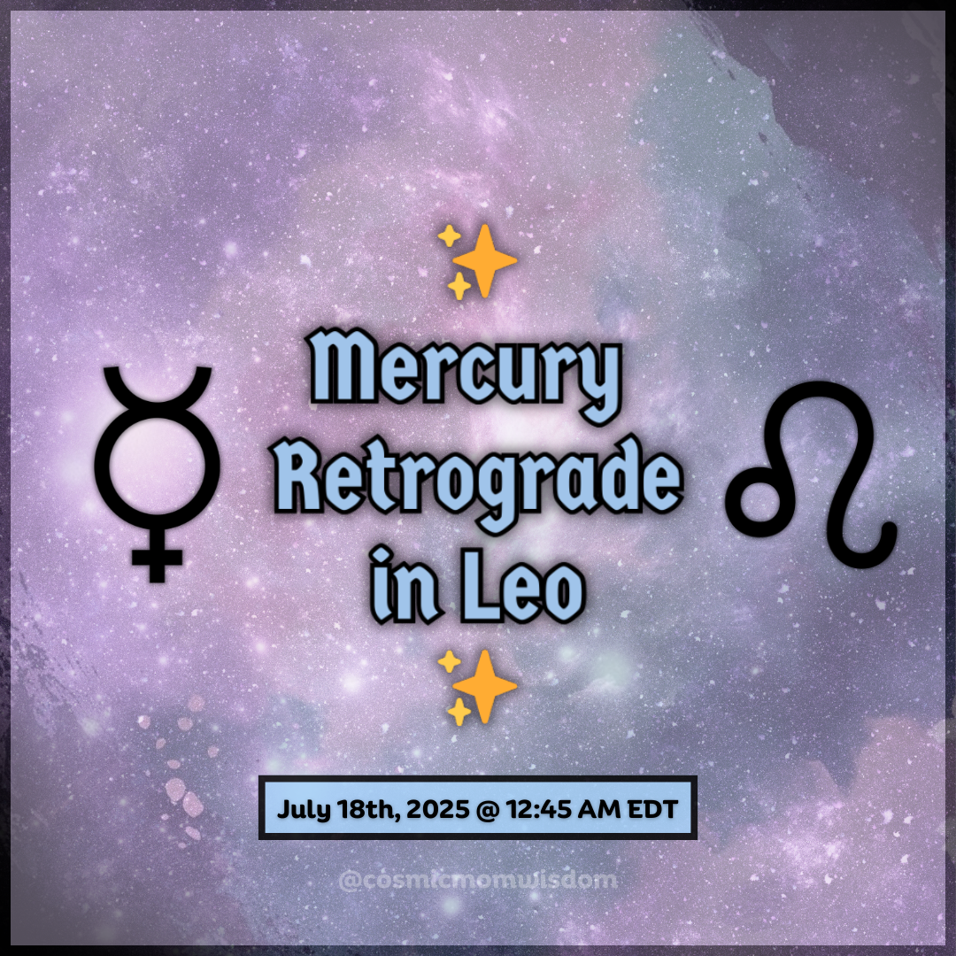 Mercury Retrograde in Leo (July 2025)