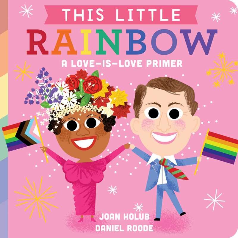 This Little Rainbow By Joan Holub