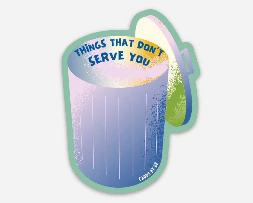 Things That Don't Serve You Sticker
