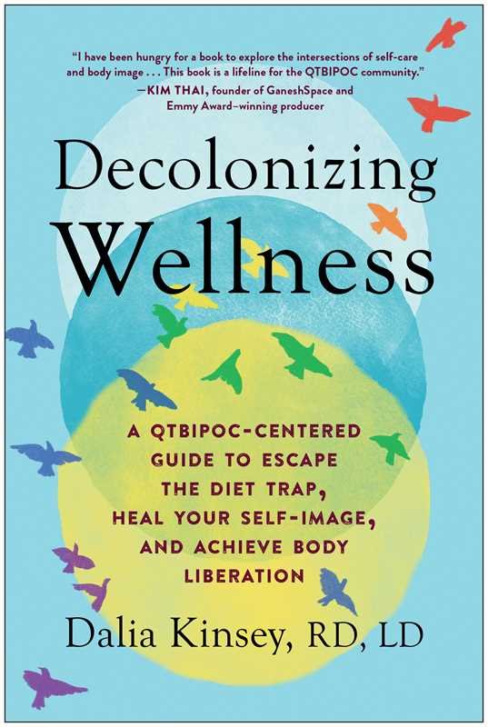 Decolonizing Wellness By Dalia Kinsey