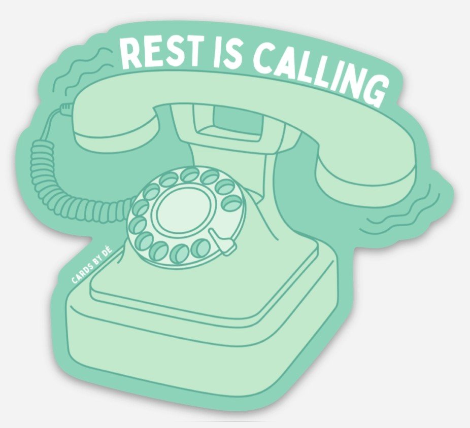 Rest Is Calling Sticker