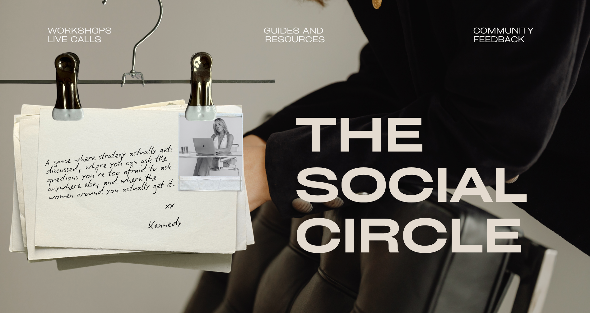 A black and white photo of a workspace with a clipboard hanging on a gray wall, holding several papers and a black and white photo of a woman at a desk. Text overlays indicate sections for workshops, guides, and community feedback. Large text reads 'The Social Circle'.