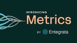 Entegrata Launches Metrics, Putting Law Firms in Control of Their Calculation and Reporting Journey