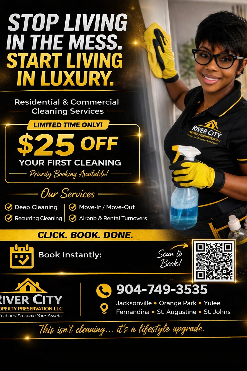 A woman with short hair and glasses, wearing a black and yellow uniform labeled 'River City Property Preservation LLC,' stands indoors holding a spray bottle and wearing yellow gloves. The flyer advertises residential and commercial cleaning services, offering $25 off the first cleaning with limited time, priority booking, and services like deep cleaning, recurring cleaning, move-in/move-out cleaning, and turnovers. It includes contact info, a QR code for booking, and a slogan about lifestyle upgrade.