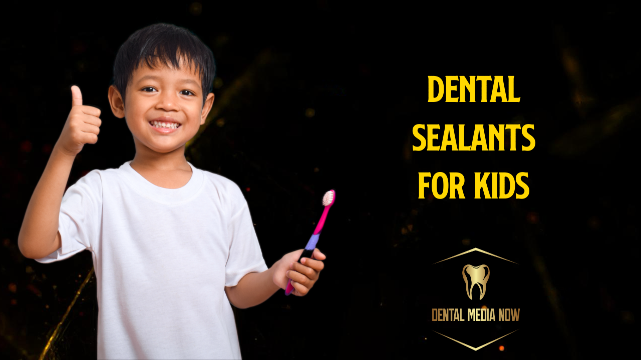 Dental Sealants for Kids: Preventing Cavities Early and Protecting Young Teeth