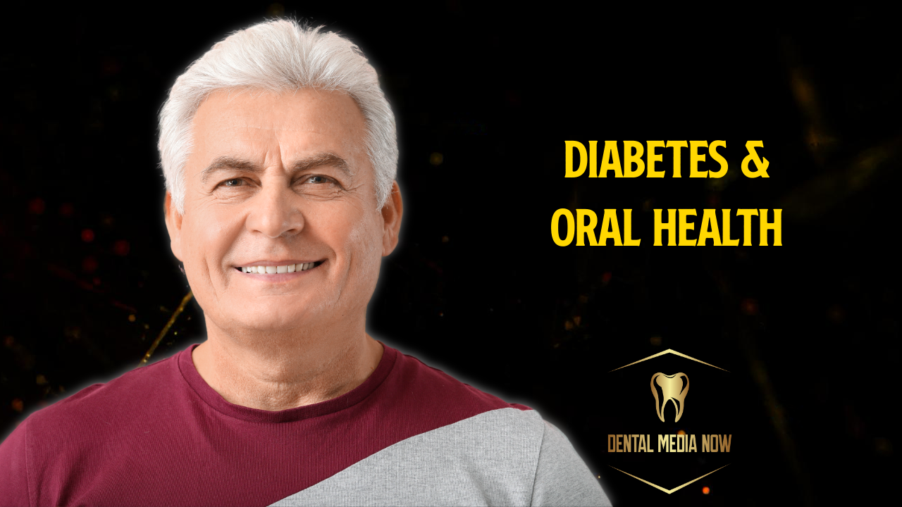 Oral Health and Diabetes: How Blood Sugar Can Affect Your Teeth and Gums