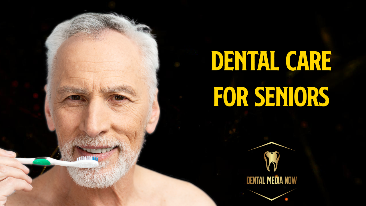 Dental Care for Seniors: A Guide to Healthy Teeth and Gums as You Age