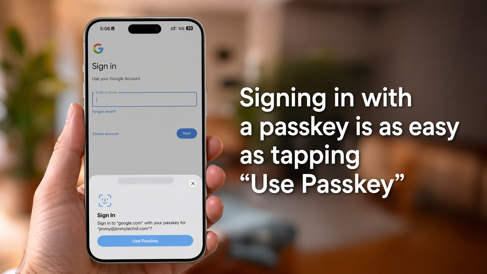 A hand holding an iPhone logging into a Google account. The caption on the side reads: Signing in witha  passkey is as easy as tapping "Use Passkey"