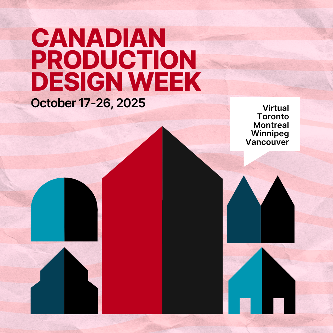 Canadian Production Design Week 2025: Production Design is a Universal Language