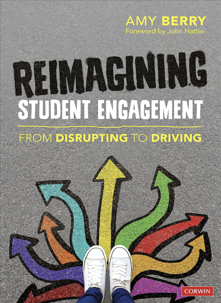 Book cover of 'Re-Imagining Student Engagement' by Amy Berry, with a foreword by John Hattie. The cover features colorful arrows pointing in different directions on a gray background.