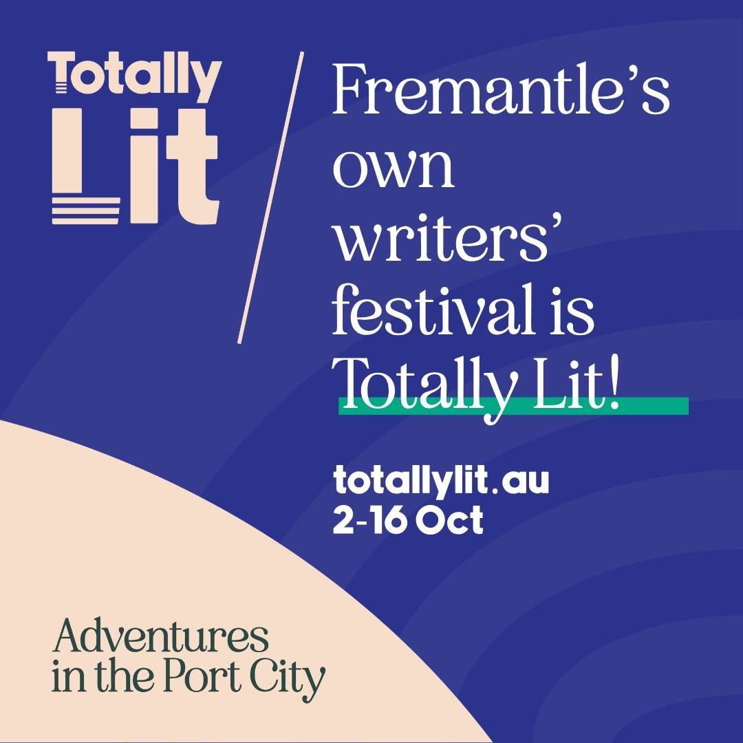 Totally Lit is back for 2026 and we can&rsquo;t wait to be involved again! 🩵📚

Inspired by place, culture, community and story, Totally Lit &ndash; Adventures in the Port City will activate Walyalup/Fremantle with a program of live literature event