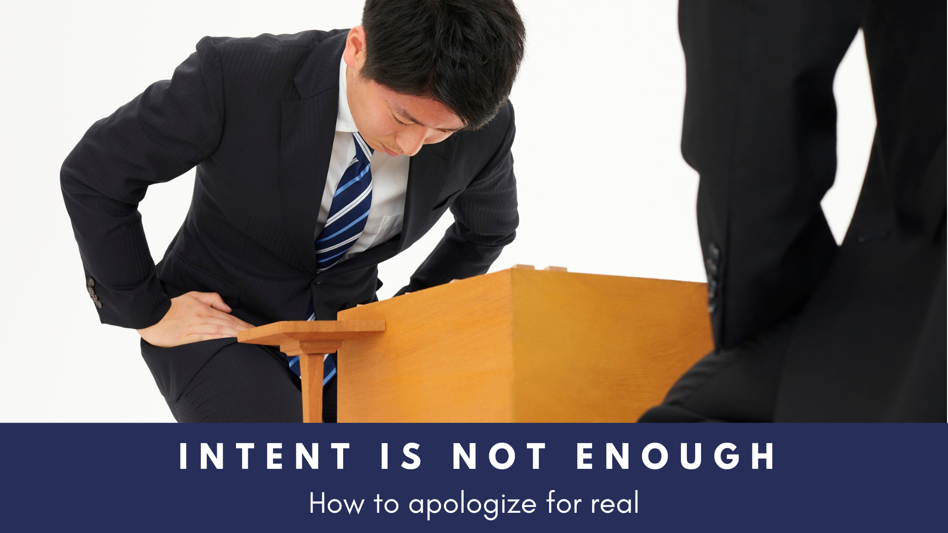 Intent is not enough: how to apologize for real