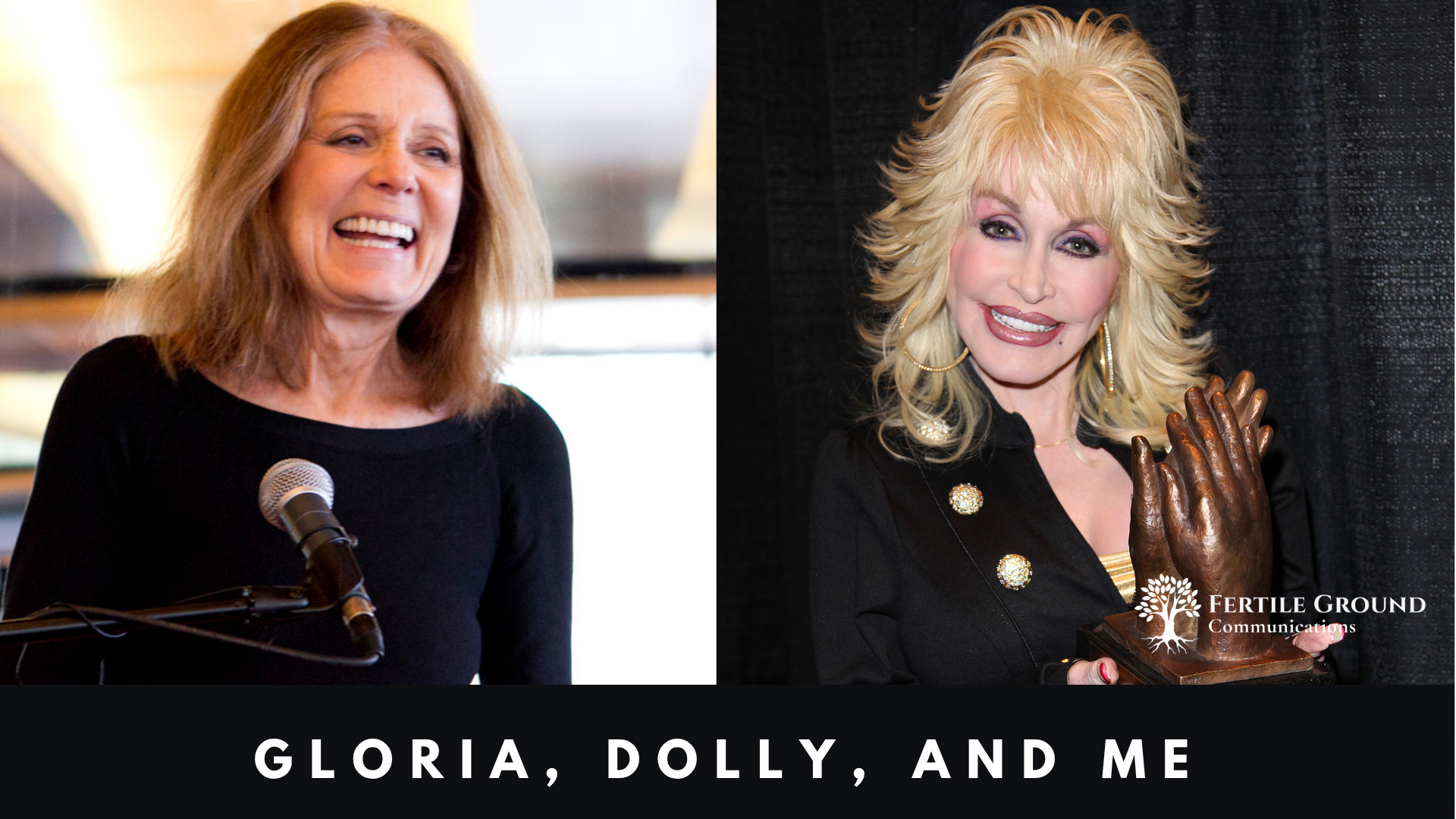 Gloria, Dolly, and Me