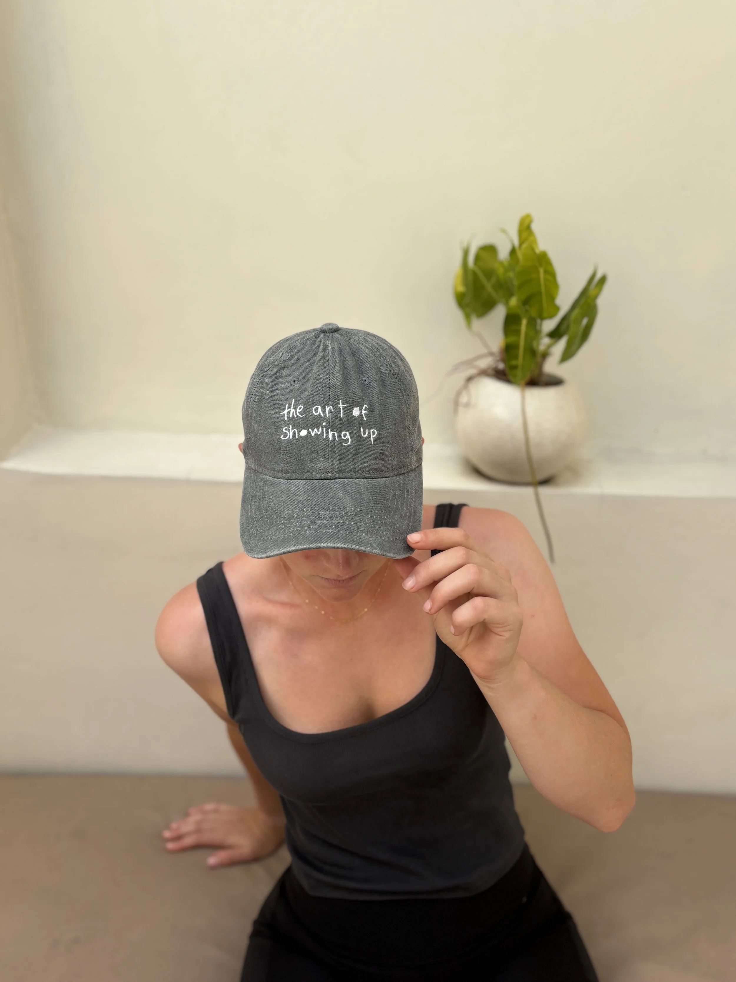 “the art of showing up” Cap