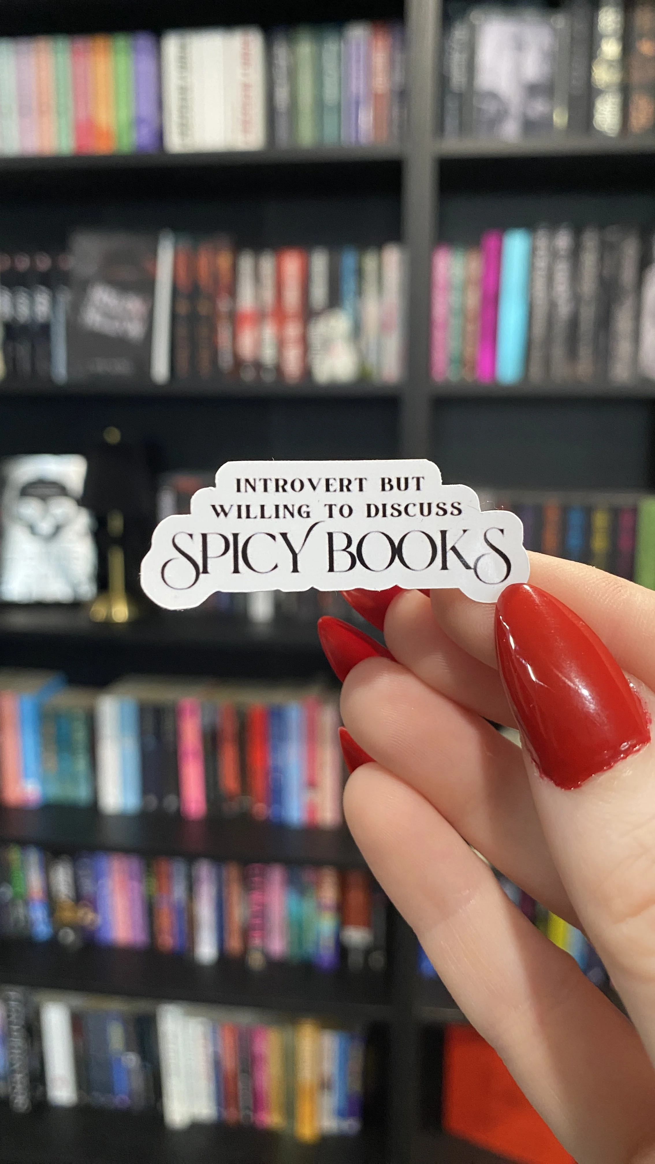 Introverted But Willing To Talk About Spicy Books Sticker