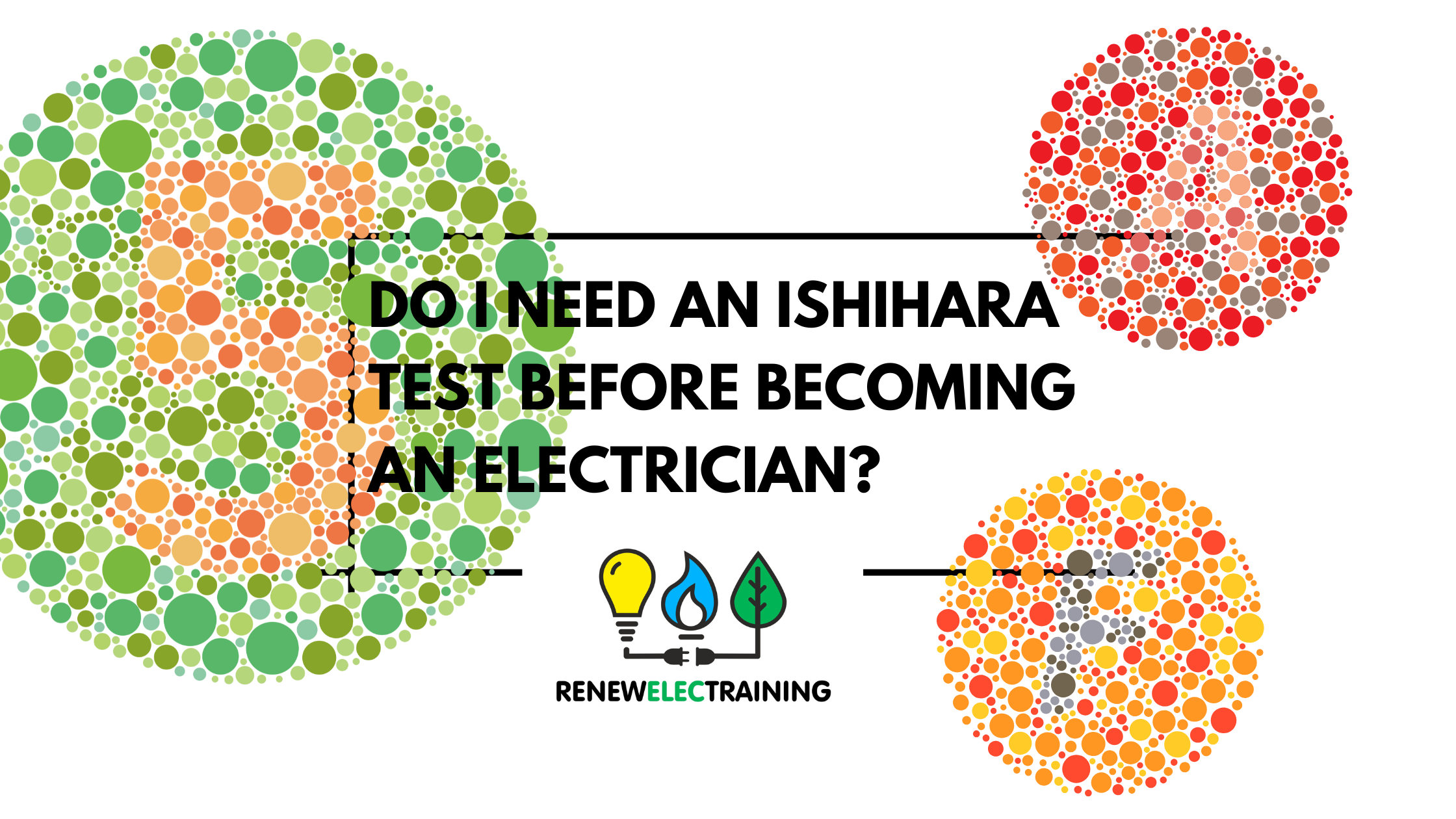 Do I Have To Pass an Ishihara Test To Be an Electrician