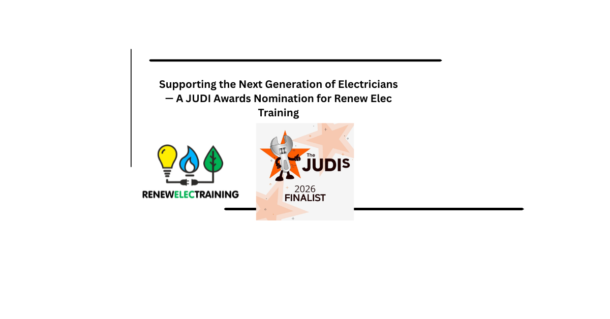 Supporting the Next Generation of Electricians — A JUDI Awards Nomination for Renew Elec Training