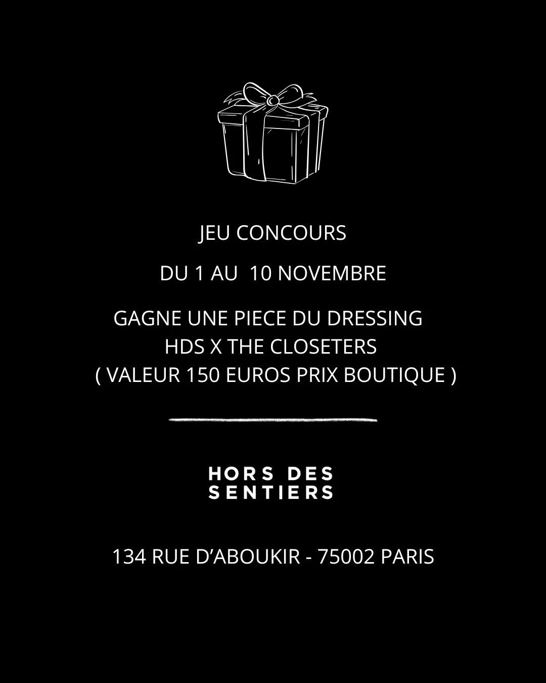 JEU CONCOURS HORS DES SENTIERS

Parce qu&rsquo;on aime les pi&egrave;ces qui ont une &acirc;me. HDS t&rsquo;offre la chance de gagner une pi&egrave;ce du dressing THE CLOSETERS, d&rsquo;une valeur de 150 &euro; prix boutique.
Une s&eacute;lection pen