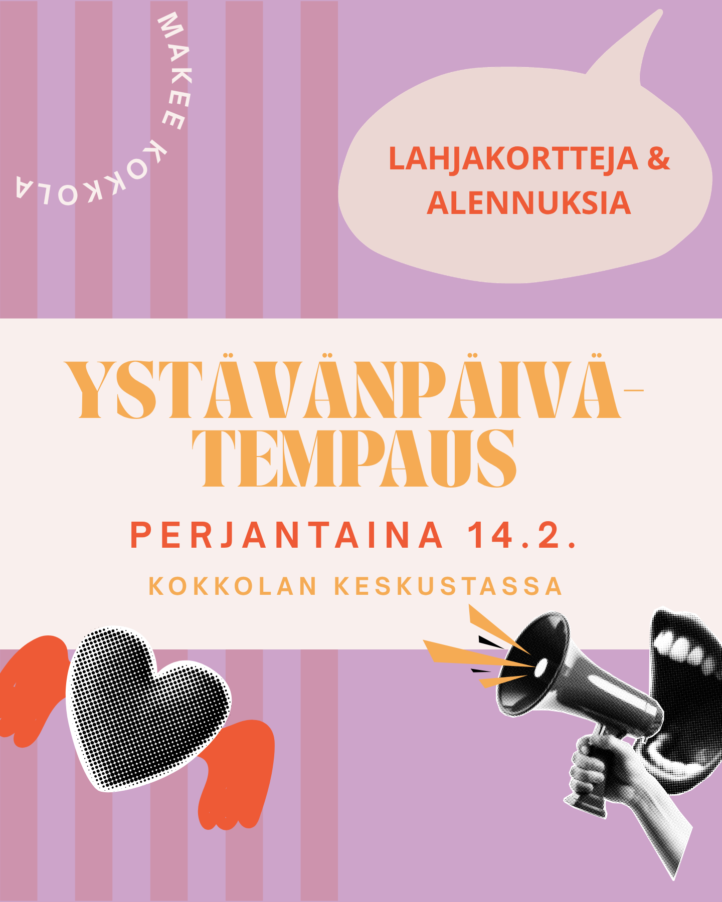 Mainosteksti ja kuvituskuvat ystävänpäivä- tai tempauksesta, jossa on hartioita ja käsiä, sydänkuvia, megafoni ja puhekupla taustalla.