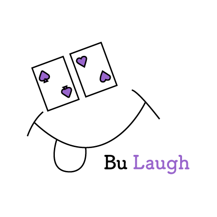 Bu+Laugh(笑う)+Bluff(ブラフ)