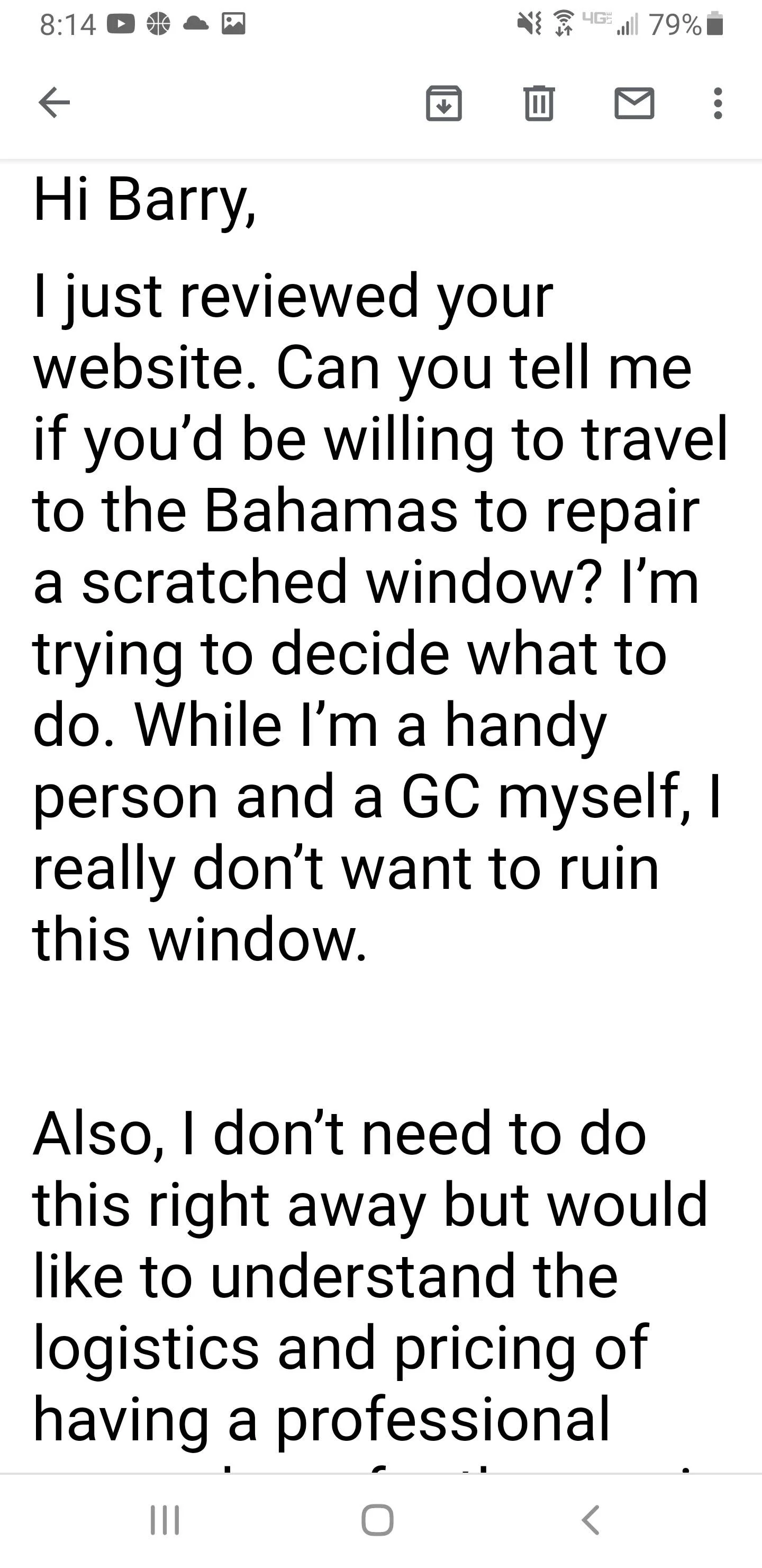 Yes, we work in the Islands. Call me! We polish glass throughout the Caribbean islands.