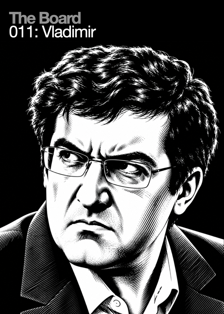 Black and white illustration of a man with glasses, furrowed brow, and a serious expression, with text "The Board 011: Vladimir" in the top left corner.