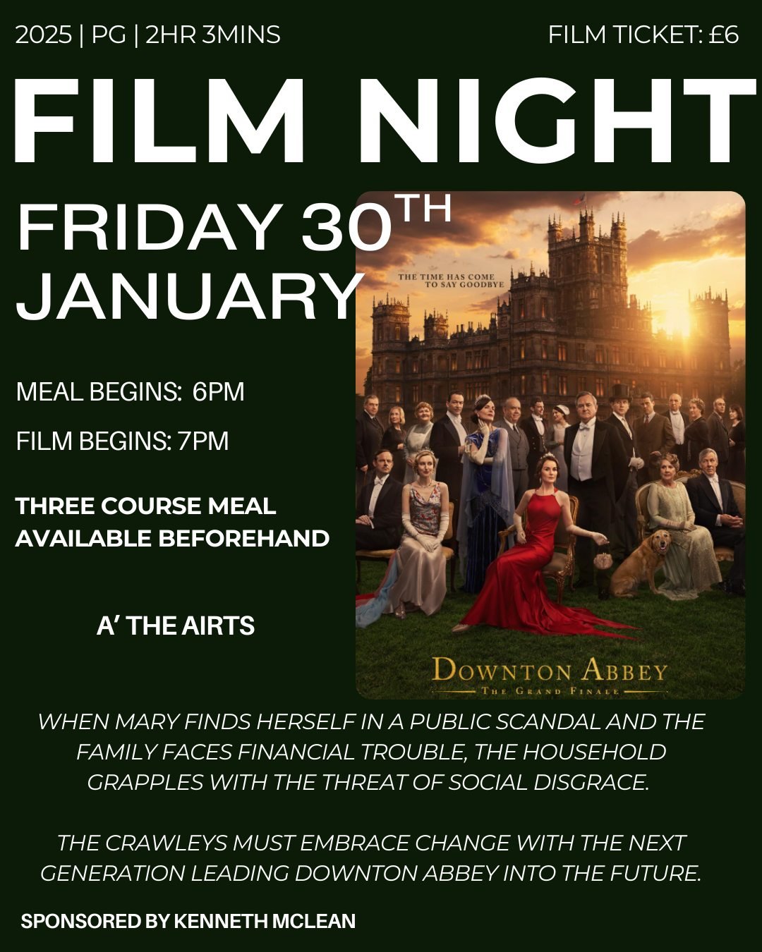 This Months Film is Downton Abbey: The Grande Finale

Two or Three course meal available beforehand, contact us to book now!