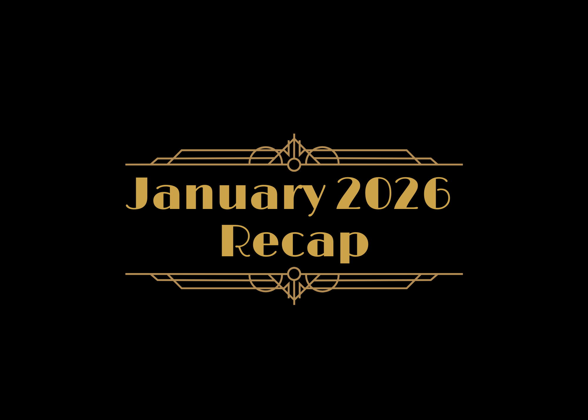 January 2026 Recap!