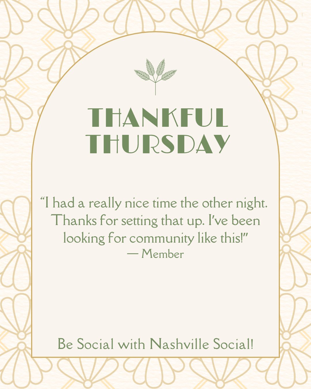 Thankful Thursday...
Feedback is a gift we are so very grateful for!

&ldquo;I had a really nice time the other night. Thanks for setting that up. I&rsquo;ve been looking for community like this!&rdquo; &mdash; Member

#meetup #thankful #meetnewpeopl