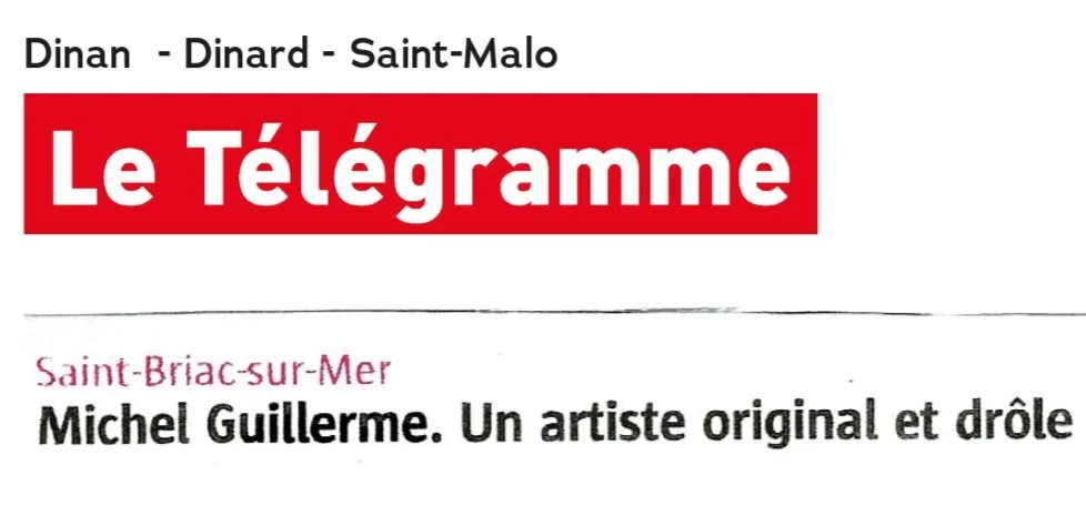 Couverture d'un journal intitulé 'Le Télégramme', mentionnant Saint-Briac-sur-Mer et un article sur Michel Guillerme, artiste original et drôle.