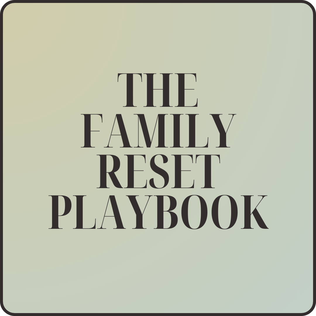 The Family Reset Playbook (3).png