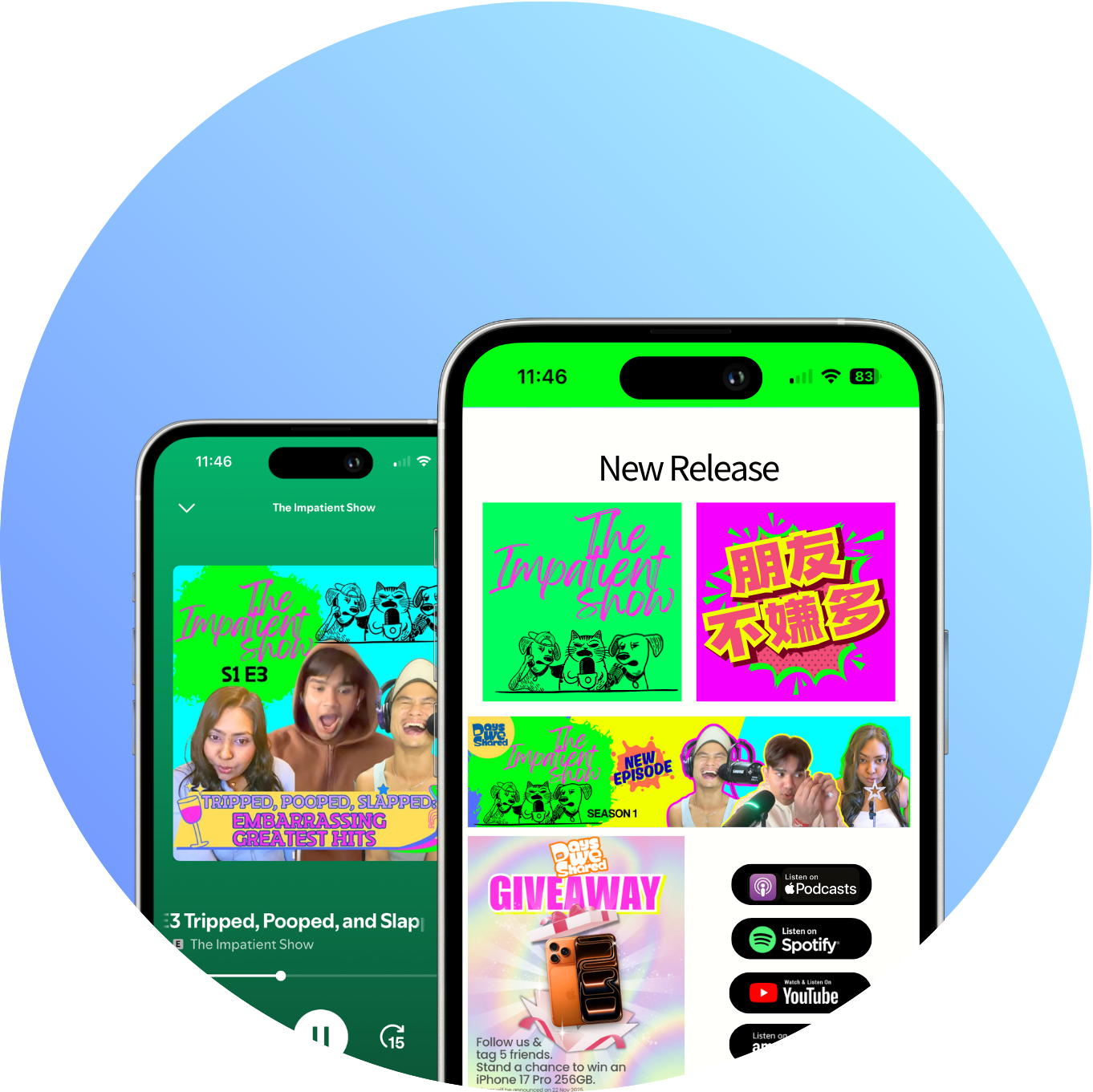 Two smartphones displaying colorful podcast app screens with titles 'The Impatient Show' and various episode thumbnails, decorated with bright colors and graphics.
