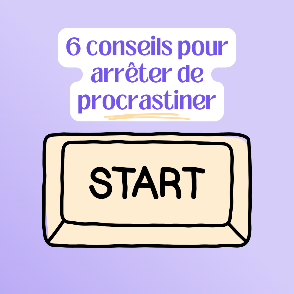 6 conseils pour arrêter de procrastiner