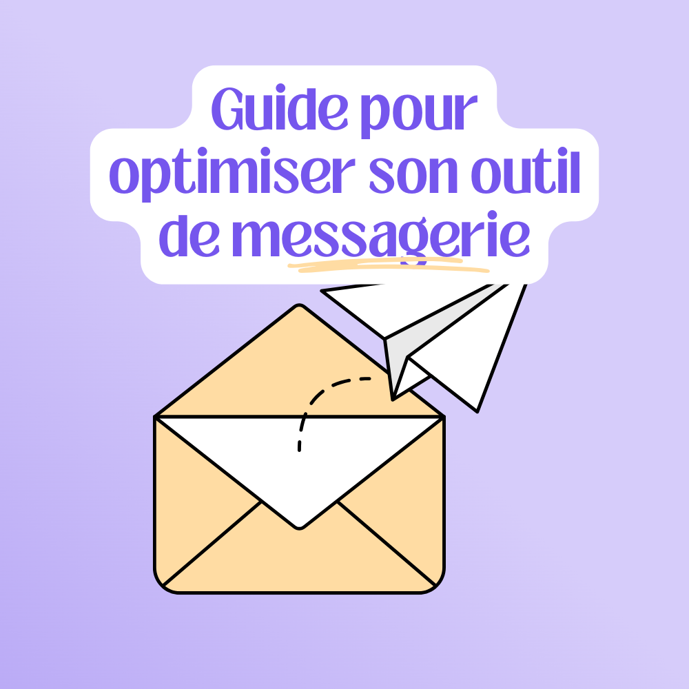 Petit guide pour optimiser son outil de messagerie interne