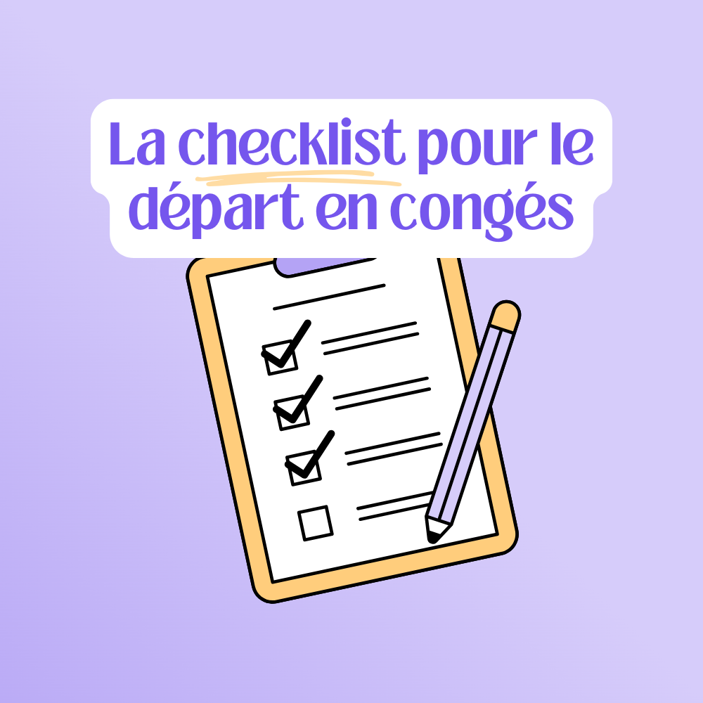 Checklist pour un départ en vacances serein