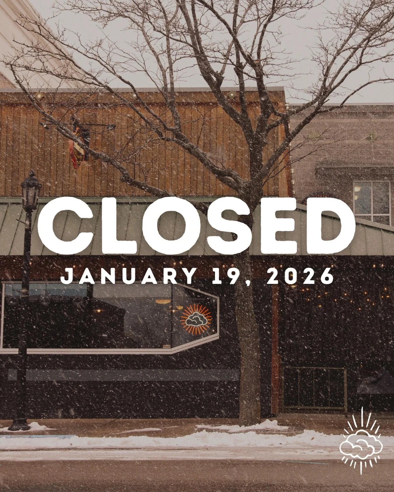 The Downtown Pub&rsquo;s closed today (1/19) due to weather. Stay safe out there, folks!
