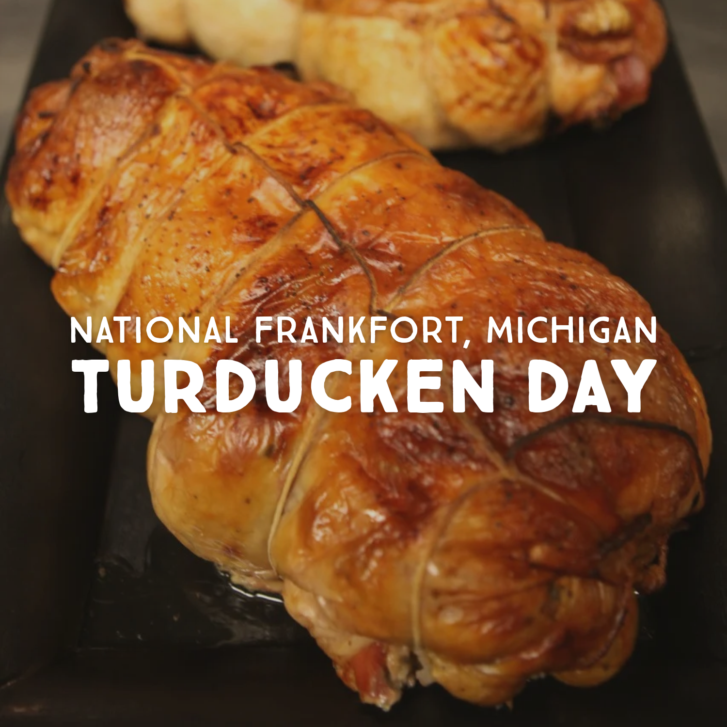 TURDUCKEN DAY