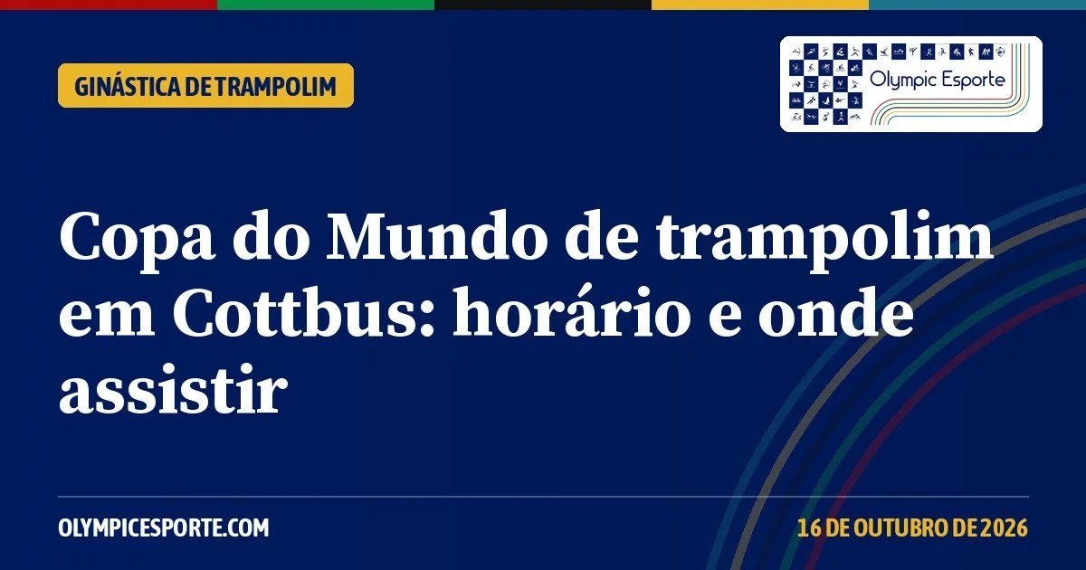 Copa do Mundo de trampolim em Cottbus: horário e onde assistir à última etapa de 2026