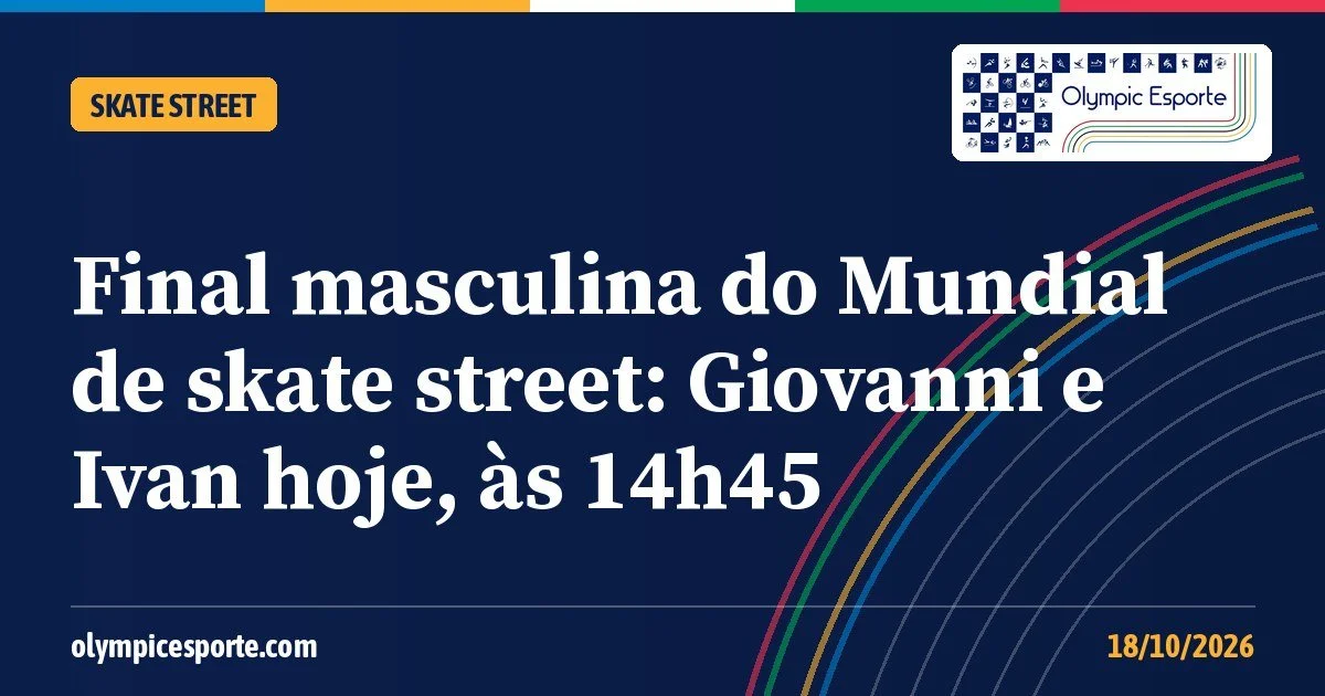Final masculina do Mundial de skate street: Giovanni Vianna e Ivan Monteiro brigam por medalha em Assunção