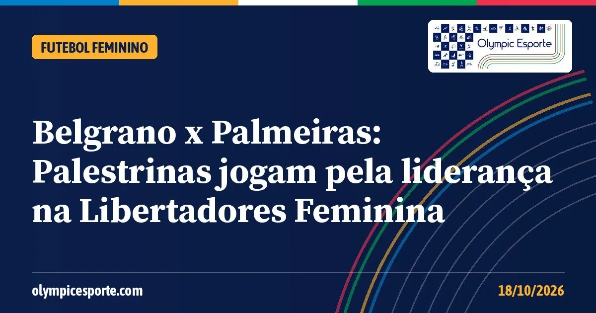 Belgrano x Palmeiras: horário e onde assistir ao jogo das Palestrinas pela 2ª rodada da Libertadores Feminina