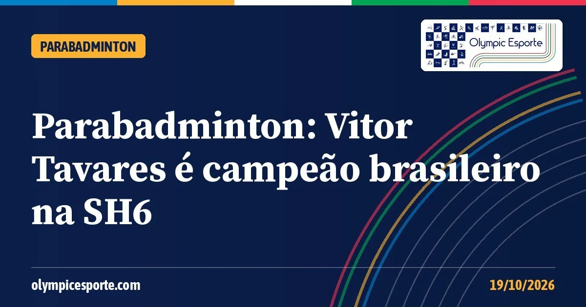 Parabadminton: Vitor Tavares confirma favoritismo e é campeão brasileiro na classe SH6