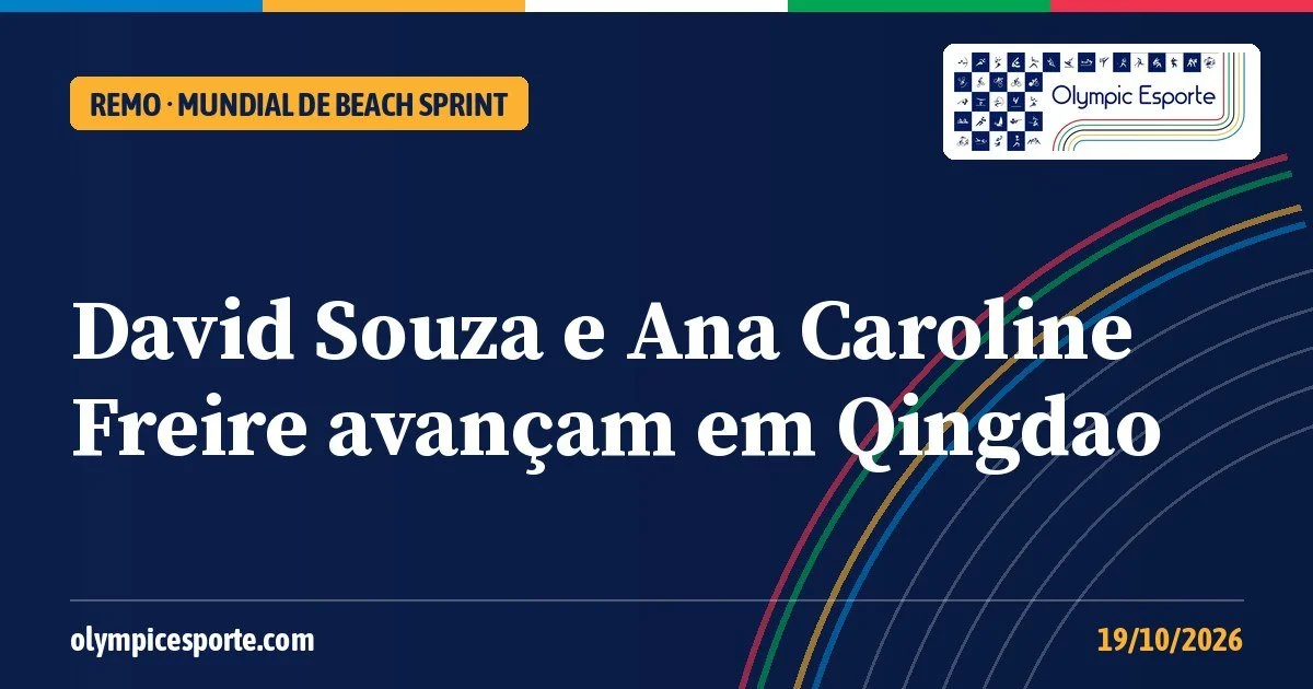Mundial de beach sprint: David Souza e Ana Caroline Freire avançam ao mata-mata em Qingdao, e dupla do para-remo segue viva