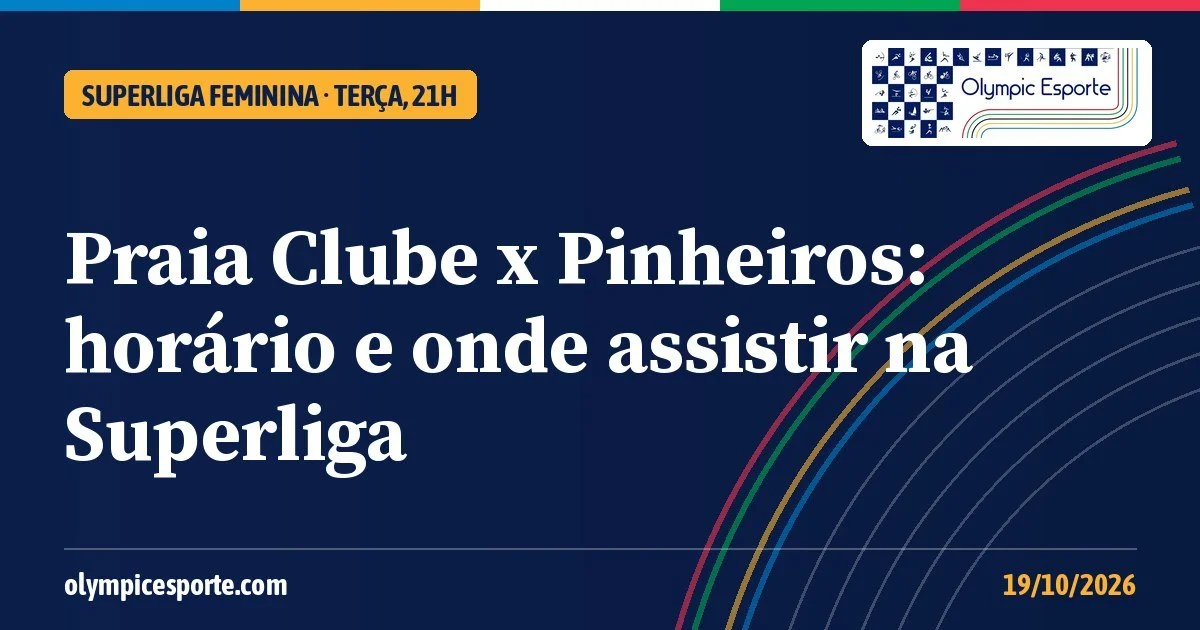 Praia Clube x Pinheiros: horário e onde assistir à estreia do campeão na Superliga Feminina