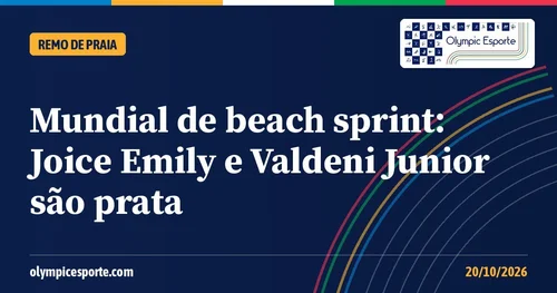 Mundial de beach sprint: Joice Emily e Valdeni Junior conquistam a prata para o Brasil na China