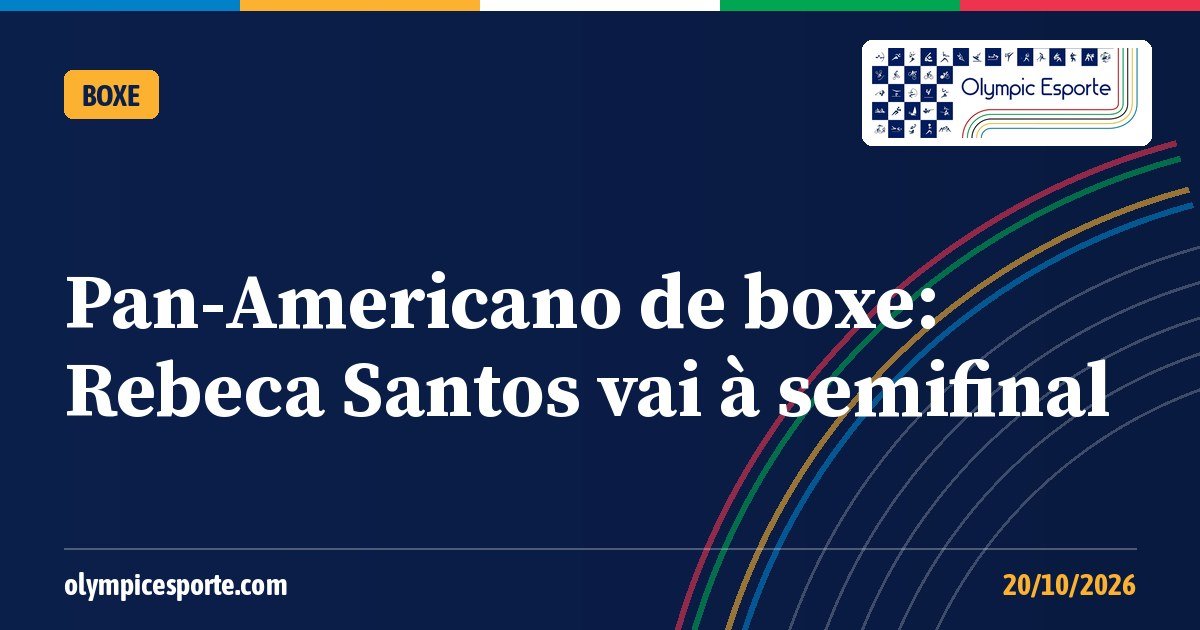 Pan-Americano de boxe: Rebeca Santos vence a mexicana na estreia e vai à semifinal em Puebla, com vaga para Lima 2027